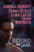 Beyond the Dark by Angela Knight, Emma Holly