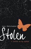 Stolen (Stolen #1) by Lucy Christopher