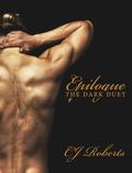 Epilogue (The Dark Duet #3) by C.J. Roberts