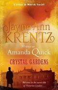 Crystal Gardens by Amanda Quick, Jayne Ann Krentz