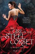 The Girl in the Steel Corset (Steampunk Chronicles #1) by Kady Cross