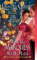 When the Marquess Met His Match (An American Heiress in London #1) by Susan Ericksen
