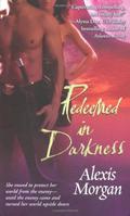 Redeemed in Darkness by Alexis Morgan