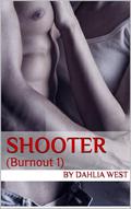 Shooter by Dahlia West