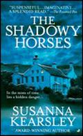 The Shadowy Horses by Susanna Kearsley