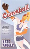 Curveball by Kate Angell
