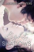 Light in the Shadows by A. Meredith Walters