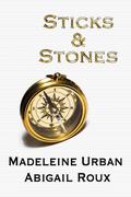 Sticks & Stones (Cut & Run #2) by Madeleine Urban