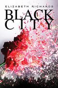 Black City (Black City #1) by Elizabeth Richards
