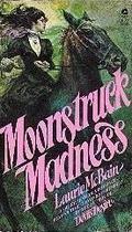 Moonstruck Madness (Dominick #1) by Laurie McBain