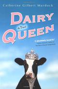 Dairy Queen (Dairy Queen #1) by Catherine Gilbert Murdock