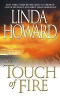 The Touch of Fire by Linda Howard