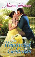 An Unexpected Gentleman (Haverston Family #2) by Alissa Johnson