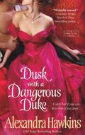 Dusk with a Dangerous Duke (Lords of Vice #6) by Alexandra Hawkins