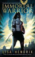 Immortal Warrior (Immortal Brotherhood #1) by Lisa Hendrix