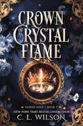 Crown of Crystal Flame (Tairen Soul #5) by C.L. Wilson