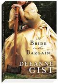 A Bride in the Bargain by Deeanne Gist