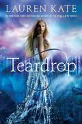 Teardrop (Teardrop #1) by Lauren Kate
