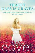 Covet (Covet #1) by Tracey Garvis Graves