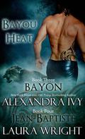 Bayon / Jean-Baptiste by Alexandra Ivy, Laura Wright