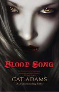 Blood Song (Blood Singer #1) by Cat Adams