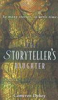 The Storyteller's Daughter by Cameron Dokey