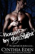 Bound by the Night by Cynthia Eden
