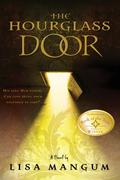 The Hourglass Door (Hourglass Door #1) by Lisa Mangum
