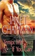 Tempt Me If You Can by Janet Chapman
