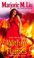 Within the Flames by Marjorie M. Liu