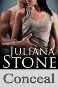 Conceal by Juliana Stone