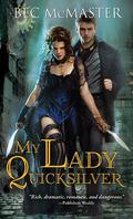 My Lady Quicksilver by Bec McMaster