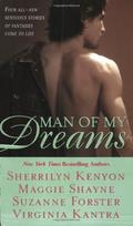 Man of My Dreams by Sherrilyn Kenyon, Maggie Shayne
