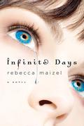 Infinite Days (Vampire Queen #1) by Rebecca Maizel
