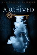 The Archived by V.E. Schwab