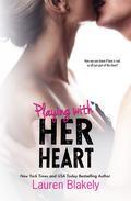 Playing With Her Heart by Lauren Blakely