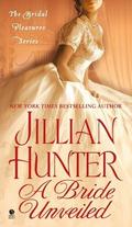 A Bride Unveiled (The Bridal Pleasures #2) by Jillian Hunter