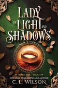 Lady of Light and Shadows by C.L. Wilson