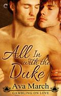 All In with the Duke (Gambling on Love #1) by Ava March
