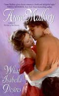 What Isabella Desires (Lords of Intrigue #3) by Anne Mallory
