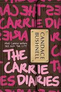 The Carrie Diaries (The Carrie Diaries #1) by Candace Bushnell