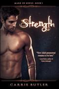 Strength (Mark of Nexus #1) by Carrie Butler