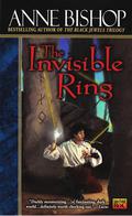 The Invisible Ring by Anne Bishop