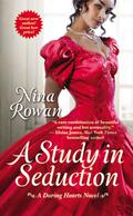 A Study in Seduction (Daring Hearts #1) by Nina Rowan