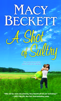 A Shot of Sultry (Sultry Springs #2) by Macy Beckett