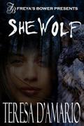 She Wolf (True Mates #1) by Teresa D'Amario