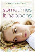 Sometimes It Happens by Lauren Barnholdt