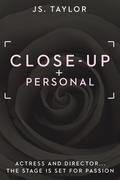 Close Up and Personal (Spotlight #1) by J.S. Taylor