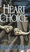 Heart Choice by Robin D. Owens
