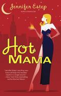 Hot Mama by Jennifer Estep